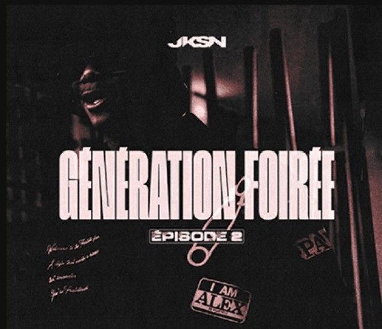 JKSN • Nouveau freestyle 'Génération Foirée - Épisode 2' disponible