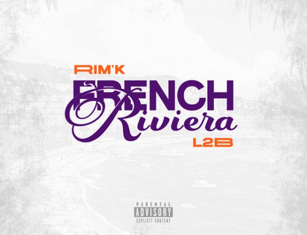 Rim'K  feat. L2B - French Riviera
